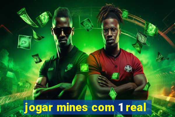 jogar mines com 1 real